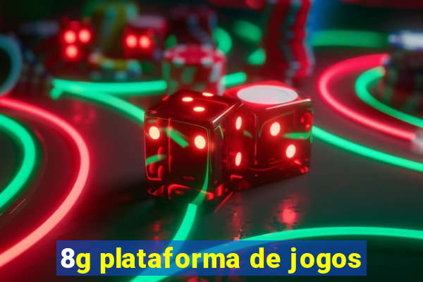 8g plataforma de jogos